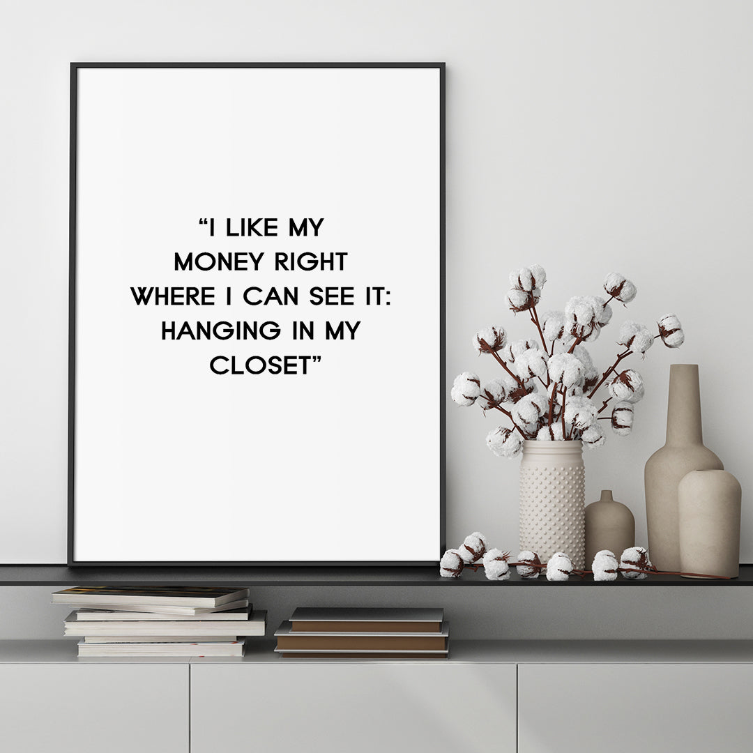 I like My Money | Poster board