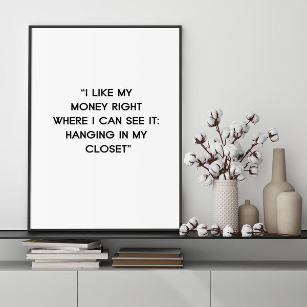 I like my money | POSTER BOARD