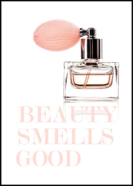 Beauty Smells Good | Poster board