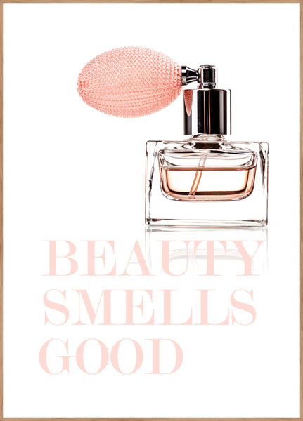 Beauty Smells Good | Poster board