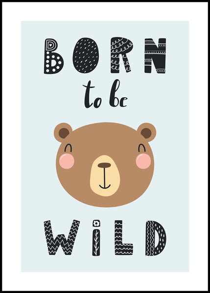 Born to be wild | POSTER BOARD