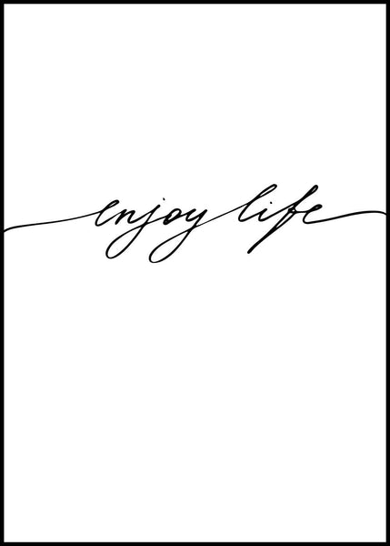 Enjoy Life | Poster board