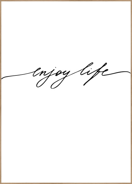 Enjoy Life | Poster board