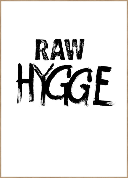 Raw Hygge | Poster