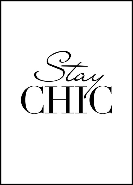 Stay Chic | Poster board