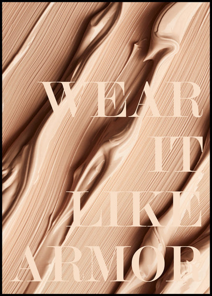 Wear it like Armor | Poster board